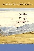 Algopix Similar Product 5 - On the Wings of Time Rome the Incas