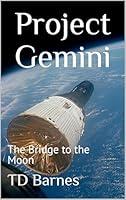 Algopix Similar Product 4 - Project Gemini: The Bridge to the Moon