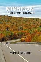 Algopix Similar Product 8 - MICHIGAN REISEFHRER 2024 Ultimativer