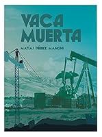 Algopix Similar Product 3 - Vaca Muerta (Spanish Edition)