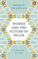 Algopix Similar Product 14 - Women are the Future of Islam