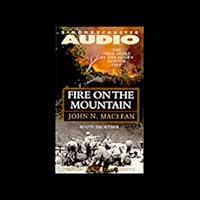 Algopix Similar Product 18 - Fire on the Mountain The True Story of
