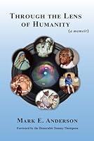 Algopix Similar Product 18 - Through the Lens of Humanity: a memoir