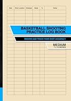 Algopix Similar Product 15 - Basketball Shooting Practice Log Book