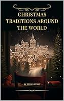 Algopix Similar Product 17 - Christmas traditions around the world