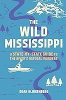 Algopix Similar Product 19 - The Wild Mississippi A StatebyState