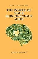 Algopix Similar Product 3 - The Power of Your Subconscious Mind