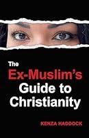 Algopix Similar Product 15 - The Ex-Muslim's Guide to Christianity