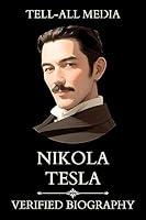 Algopix Similar Product 13 - Nikola Tesla The Verifiable Biography