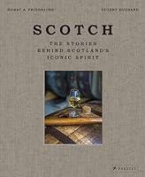 Algopix Similar Product 5 - Scotch The Stories Behind Scotlands