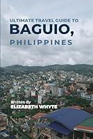 Algopix Similar Product 20 - Ultimate Travel Guide To Baguio