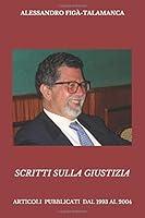 Algopix Similar Product 2 - SCRITTI SULLA GIUSTIZIA ARTICOLI