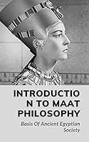 Algopix Similar Product 15 - Introduction To Maat Philosophy Basis