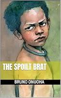 Algopix Similar Product 9 - The Spoilt Brat (Bruno series Book 1)