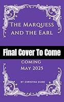 Algopix Similar Product 9 - The Marquess and the Earl Book 3 The