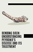 Algopix Similar Product 6 - Bending Back Understanding Peyronies