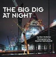 Algopix Similar Product 7 - The Big Dig at Night