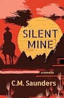 Algopix Similar Product 17 - Silent Mine: A Horror Western Novella