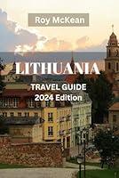 Algopix Similar Product 19 - Lithuania Travel Guide 2024 Edition