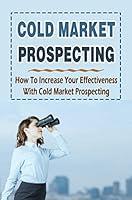 Algopix Similar Product 20 - Cold Market Prospecting How To