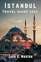 Algopix Similar Product 4 - Istanbul Travel Guide 2024 Discovering