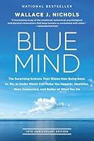 Algopix Similar Product 15 - Blue Mind The Surprising Science That