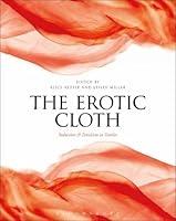 Algopix Similar Product 13 - The Erotic Cloth Seduction and
