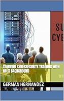 Algopix Similar Product 12 - Starting Cybersecurity Training with No