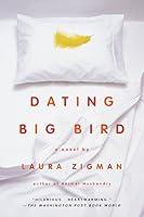 Algopix Similar Product 10 - Dating Big Bird: A Novel
