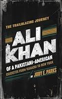 Algopix Similar Product 15 - ALI KHAN BIOGRAPHY The Trailblazing