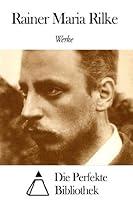 Algopix Similar Product 19 - Werke von Rainer Maria Rilke German