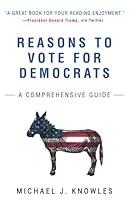 Algopix Similar Product 18 - Reasons to Vote for Democrats A