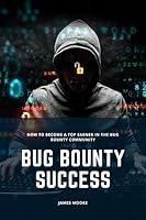 Algopix Similar Product 13 - Bug Bounty Success How to Become a Top