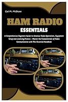 Algopix Similar Product 9 - HAM RADIO ESSENTIALS A Comprehensive