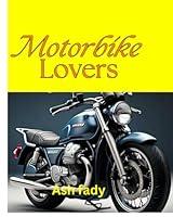 Algopix Similar Product 13 - Motorbike lovers: Kids bike encyclopedia