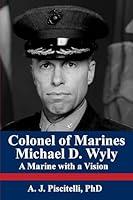 Algopix Similar Product 3 - Colonel of Marines Michael D Wyly A