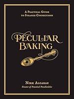 Algopix Similar Product 17 - Peculiar Baking A Practical Guide to