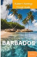 Algopix Similar Product 14 - Barbados travel guide 2024