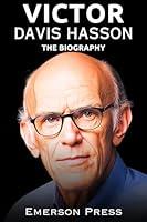 Algopix Similar Product 13 - Victor Davis Hanson The Biography