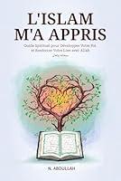 Algopix Similar Product 3 - LIslam Ma Appris Guide Spirituel