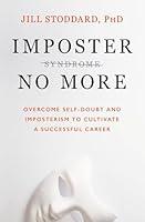 Algopix Similar Product 11 - Imposter No More Overcome SelfDoubt