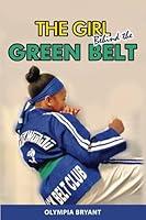 Algopix Similar Product 15 - The Girl Behind the Green Belt