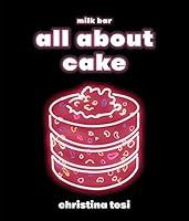 Algopix Similar Product 2 - All About Cake: A Milk Bar Cookbook