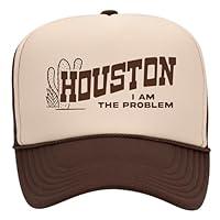 Algopix Similar Product 6 - Houston I Am The Problem Trucker Hat 
