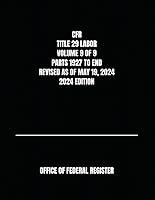 Algopix Similar Product 20 - CFR TITLE 29 LABOR VOLUME 9 OF 9 PARTS