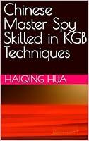 Algopix Similar Product 18 - Chinese Master Spy Skilled in KGB