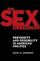 Algopix Similar Product 12 - The Sex Obsession (Sexual Cultures, 55)