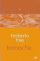 Algopix Similar Product 6 - Tomochic La creacin literaria