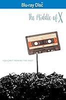 Algopix Similar Product 9 - The Middle of X [Blu-ray]