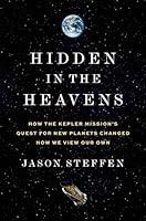 Algopix Similar Product 17 - Hidden in the Heavens How the Kepler